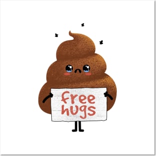 Free Hugs Poop Posters and Art